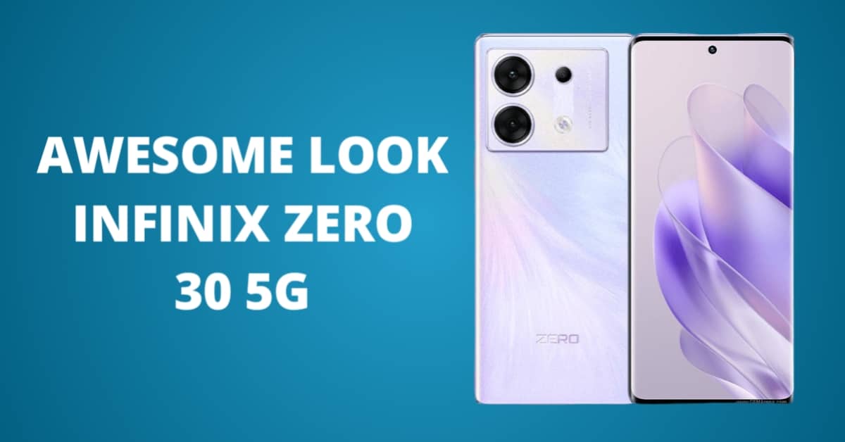 You are currently viewing Exploring Cutting-Edge Features: Infinix Zero 30 5G Specifications and Review