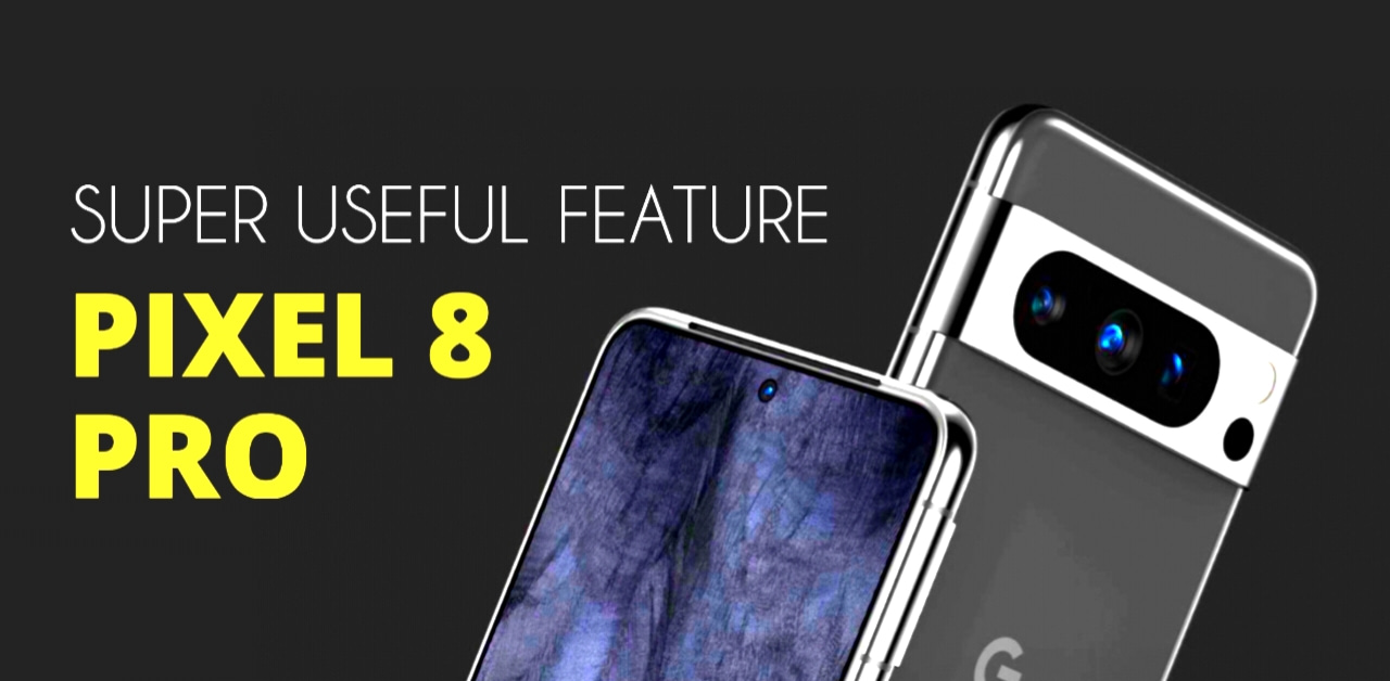 You are currently viewing 10 Things Need to Know About the Pixel 8 Pro